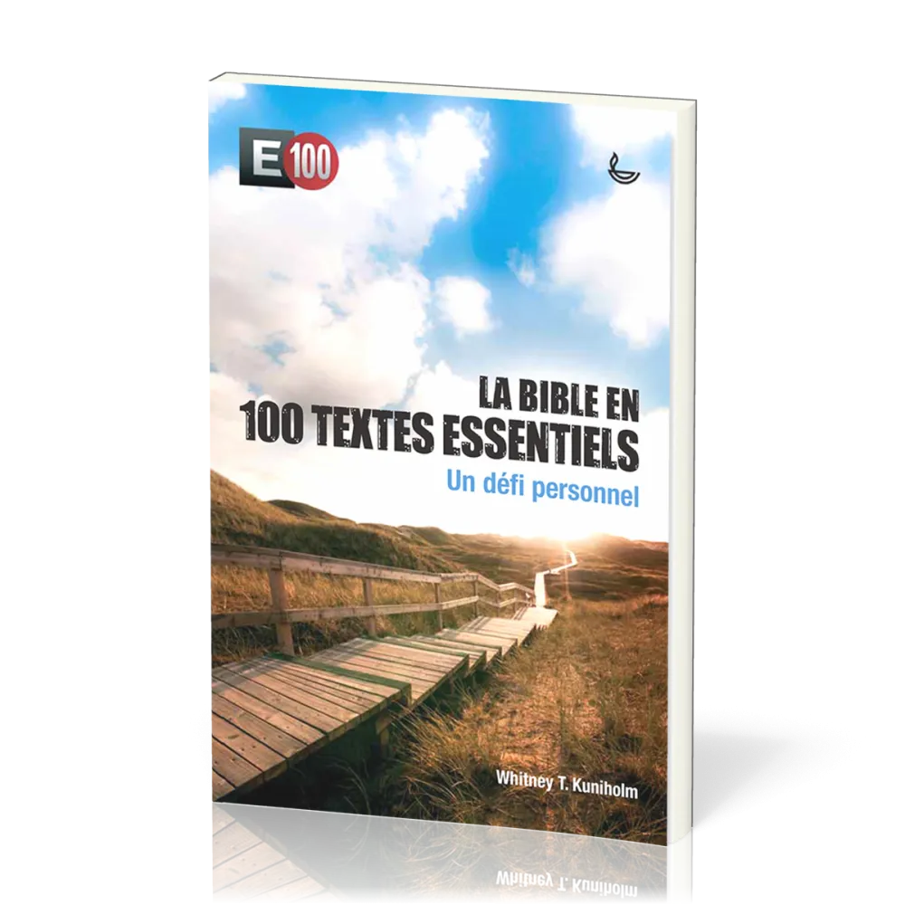 BIBLE EN 100 TEXTES ESSENTIELS (LA) - UN DEFI PERSONNEL - BROCHE