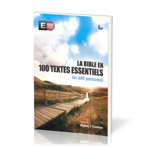 BIBLE EN 100 TEXTES ESSENTIELS (LA) - UN DEFI PERSONNEL - BROCHE