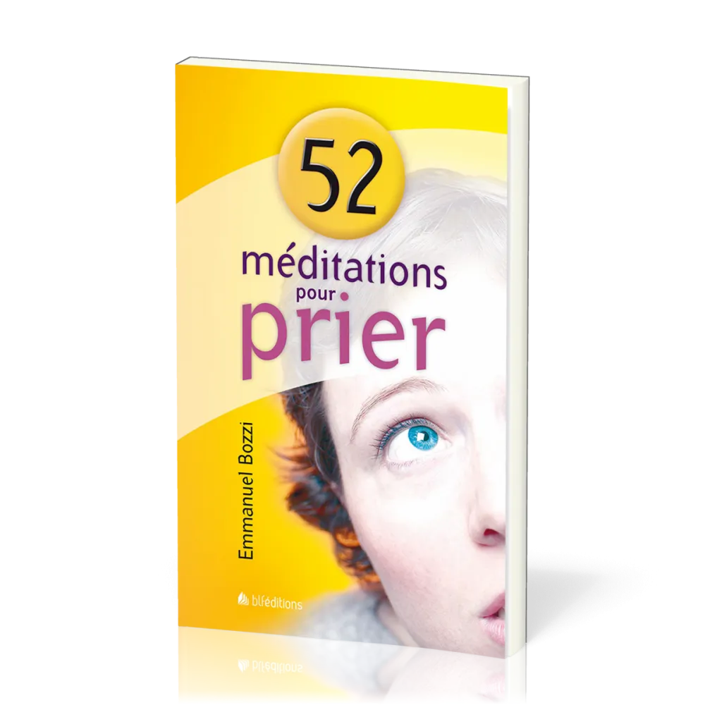 52 MEDITATIONS POUR PRIER