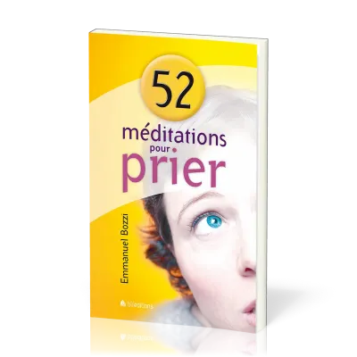52 MEDITATIONS POUR PRIER