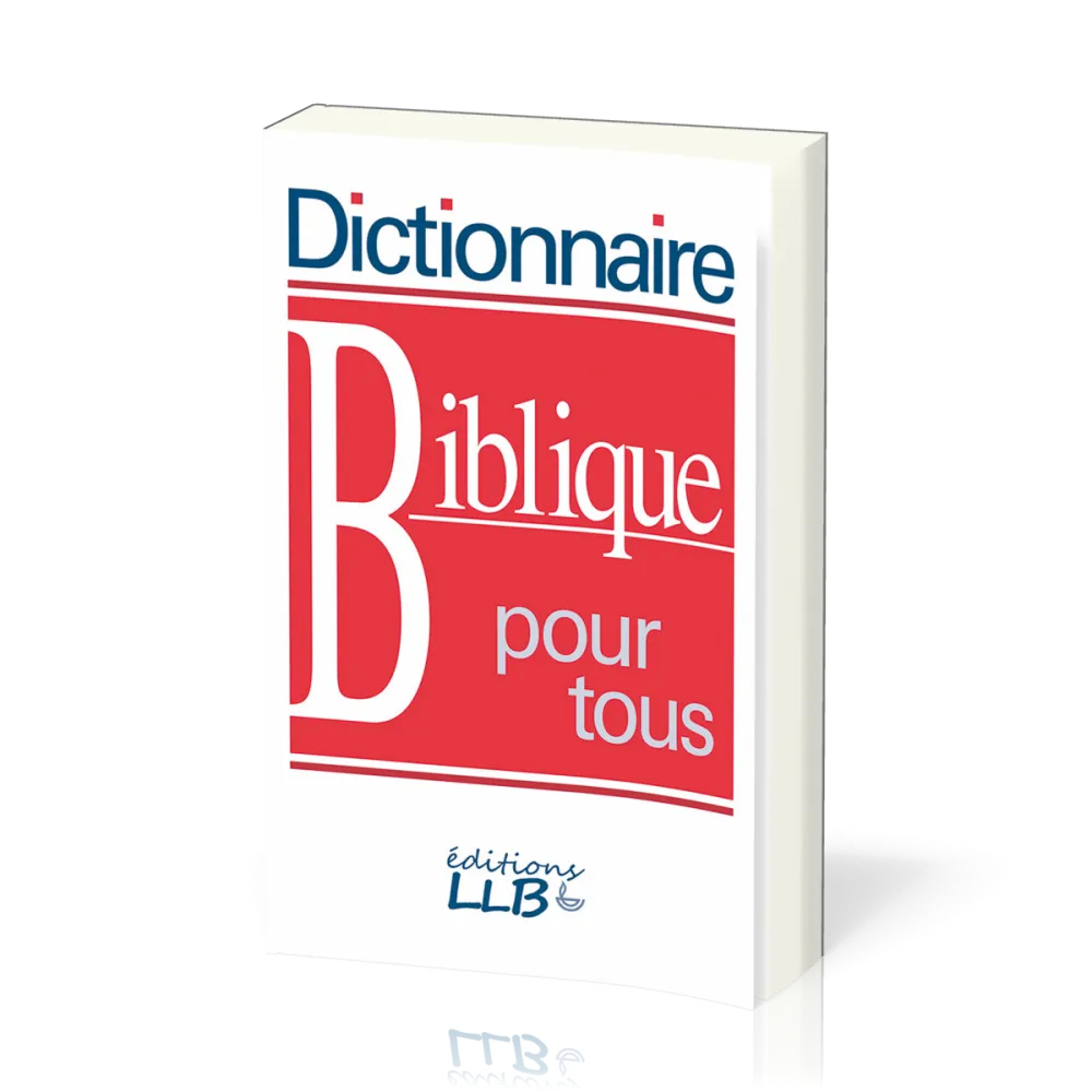 DICTIONNAIRE BIBLIQUE POUR TOUS BROCHE