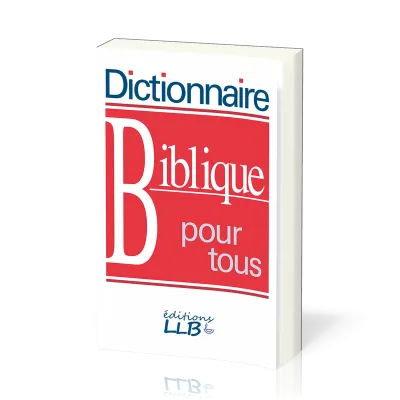 DICTIONNAIRE BIBLIQUE POUR TOUS BROCHE