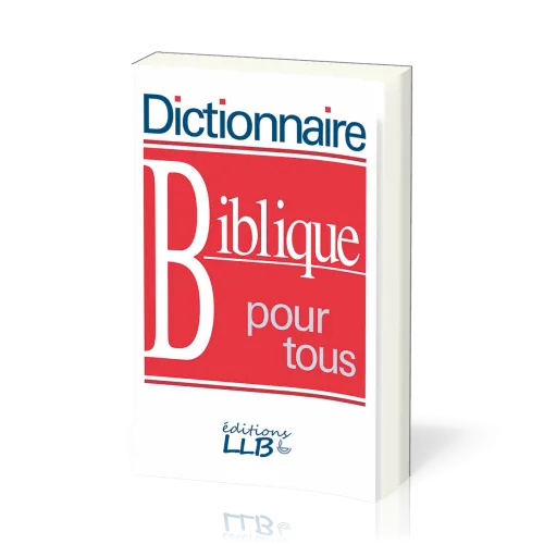 DICTIONNAIRE BIBLIQUE POUR TOUS BROCHE