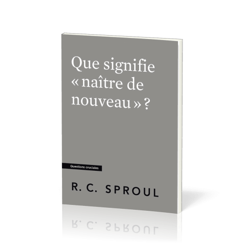 QUE SIGNIFIE "NAITRE DE NOUVEAU" ?
