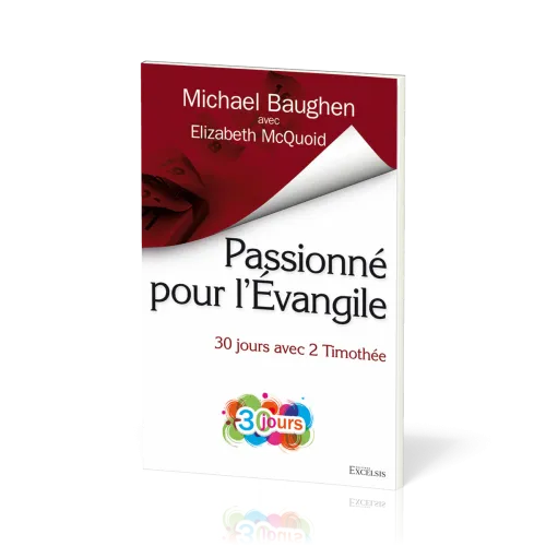 PASSIONNE POUR L'EVANGILE - 30 JOURS AVEC 2 TIMOTHEE