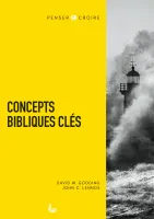 CONCEPTS BIBLIQUES CLES