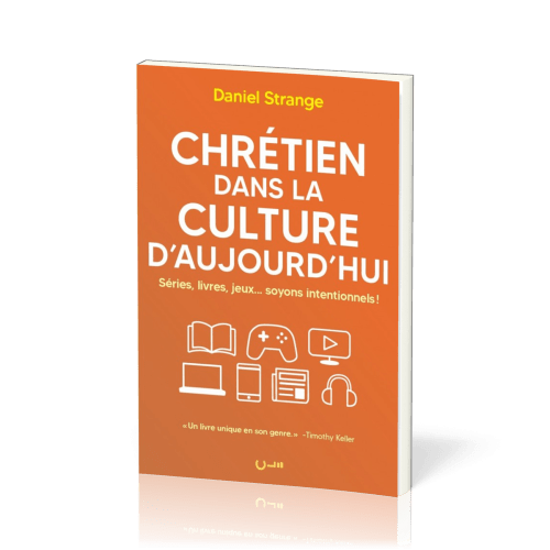 CHRETIEN DANS LA CULTURE D'AUJOURD'HUI - SERIES, LIVRES, JEUX... SOYONS INTENTIONNELS !