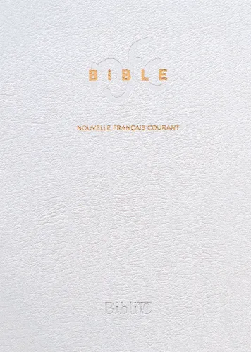 BIBLE NOUVELLE FR. COURANT SOUPLE BLANCHE CUIR TRANCHE OR SANS DEUTEROCANONIQUE - MARIAGE