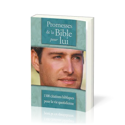 PROMESSES DE LA BIBLE POUR LUI