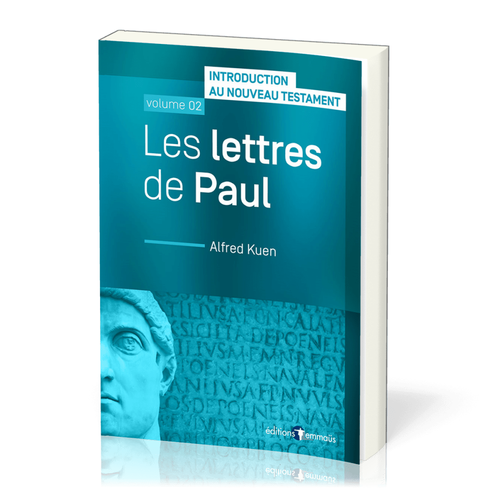 LETTRES DE PAUL (LES) - INTRODUCTION AU NOUVEAU TESTAMENT VOL. 2