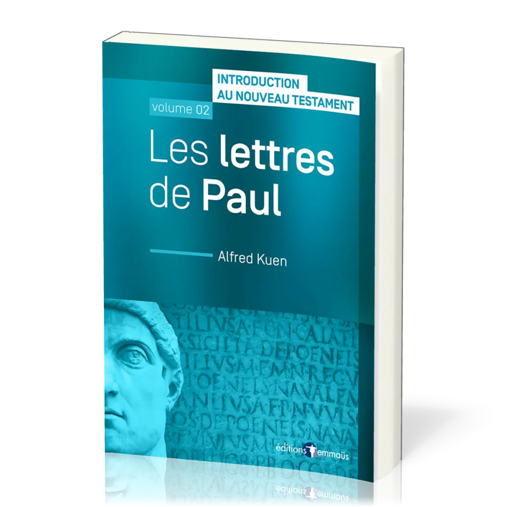 LETTRES DE PAUL (LES) - INTRODUCTION AU NOUVEAU TESTAMENT VOL. 2