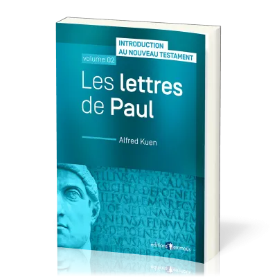 LETTRES DE PAUL (LES) - INTRODUCTION AU NOUVEAU TESTAMENT VOL. 2