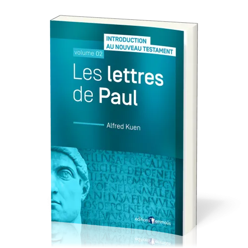 LETTRES DE PAUL (LES) - INTRODUCTION AU NOUVEAU TESTAMENT VOL. 2