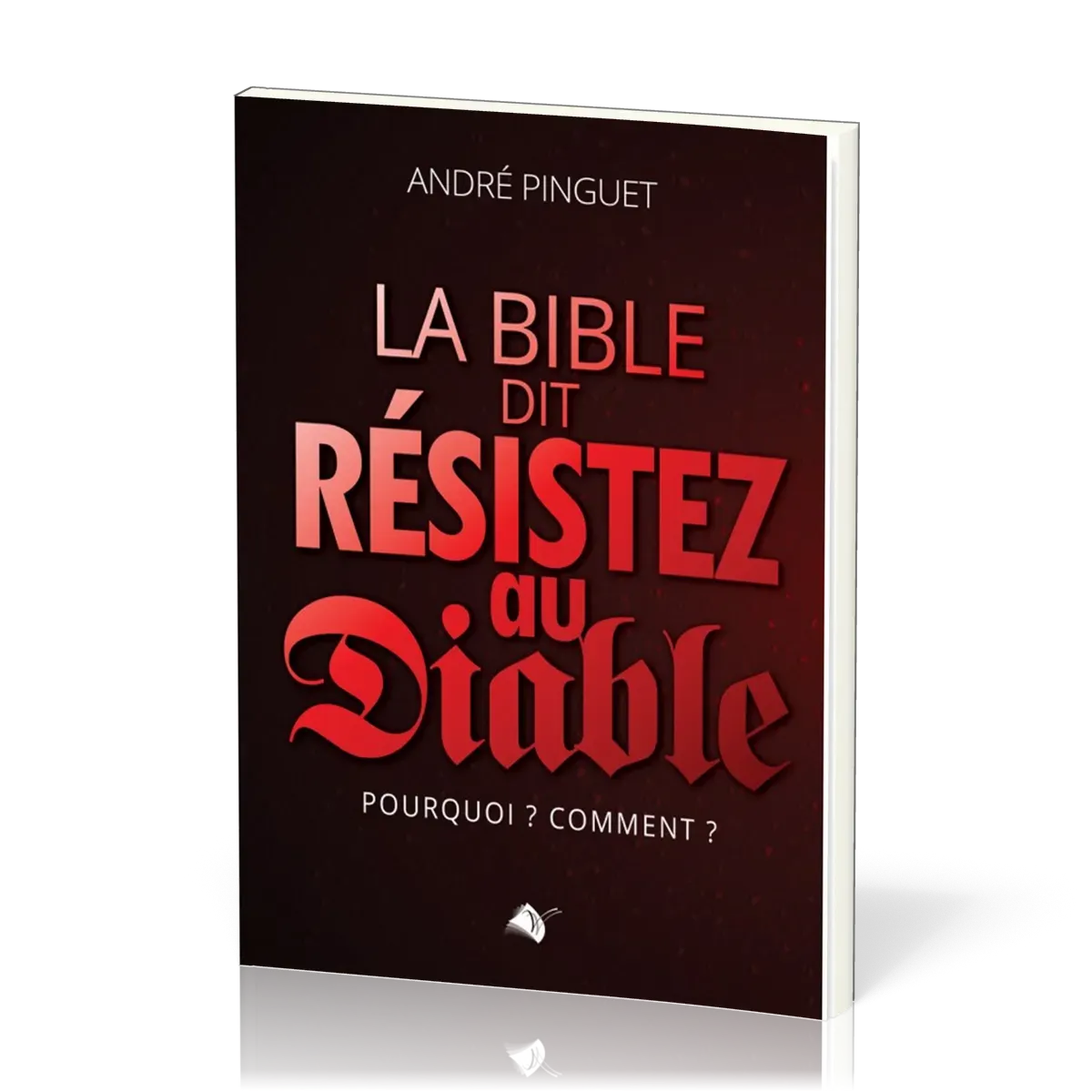 BIBLE DIT : RESISTEZ AU DIABLE