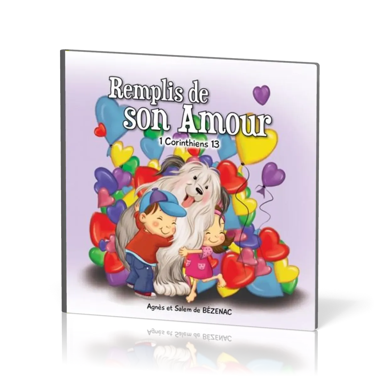 REMPLIS DE SON AMOUR - 1 CORINTHIENS 13