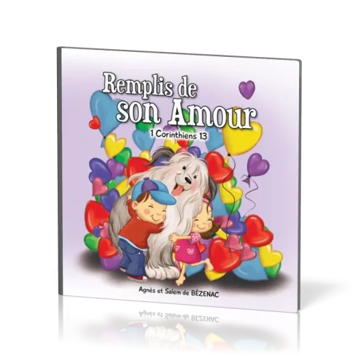 REMPLIS DE SON AMOUR - 1 CORINTHIENS 13