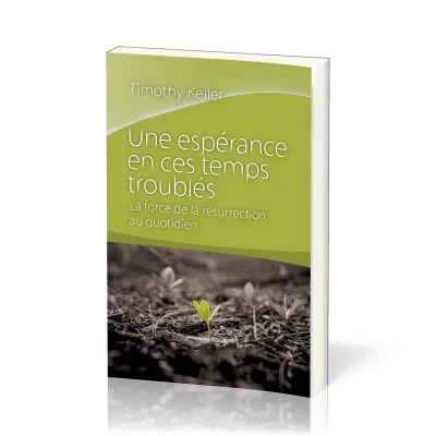 UNE ESPERANCE EN CES TEMPS TROUBLES