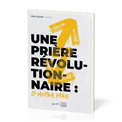 UNE PRIERE REVOLUTIONNAIRE: LE NOTRE PERE