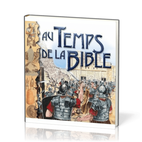 AU TEMPS DE LA BIBLE