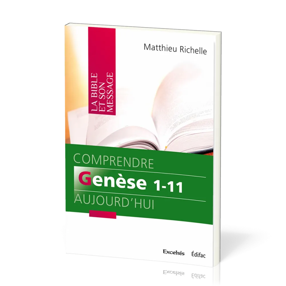 COMPRENDRE GENESE 1-11 AUJOURD'HUI