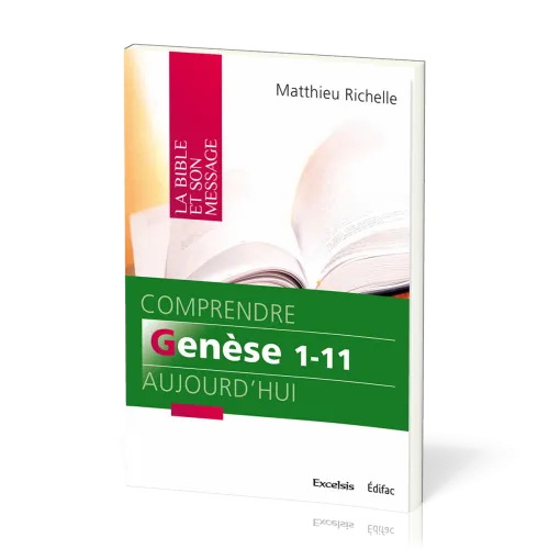 COMPRENDRE GENESE 1-11 AUJOURD'HUI