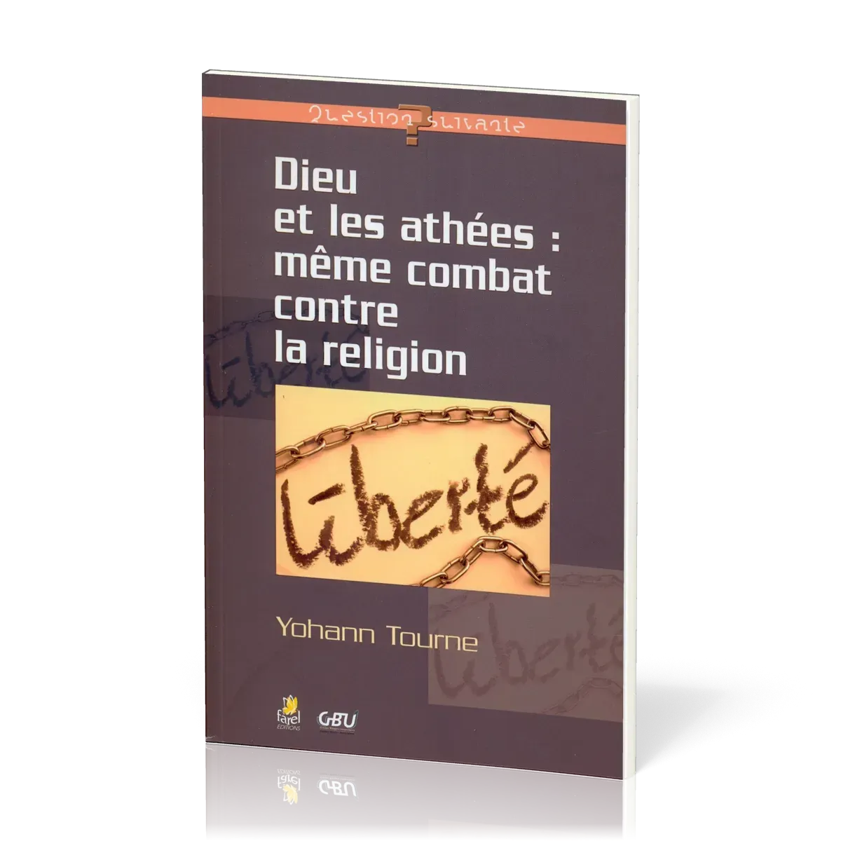 DIEU ET LES ATHEES MEME COMBAT CONTRE LA RELIGION