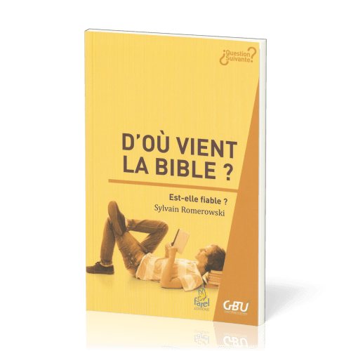 D'OU VIENT LA BIBLE ?