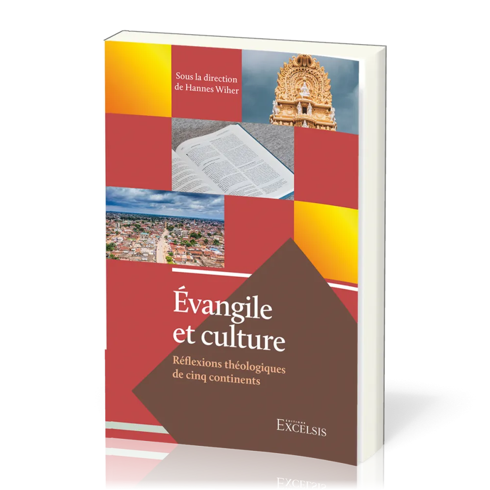 EVANGILE ET CULTURE - REFLEXIONS THEOLOGIQUES DE CINQ CONTINENTS