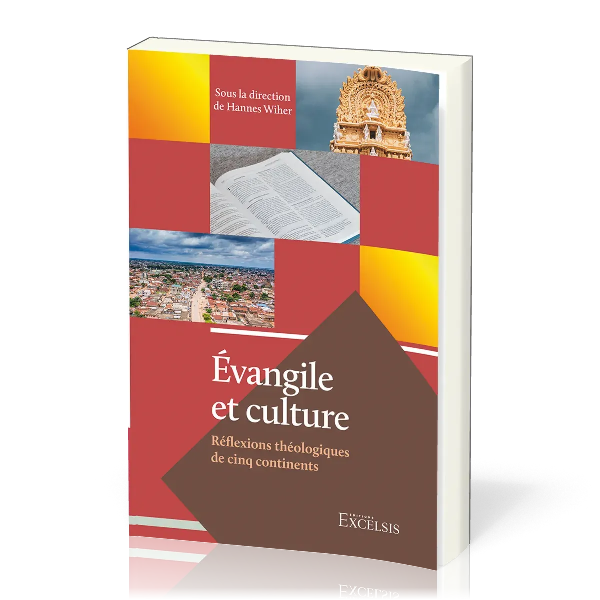 EVANGILE ET CULTURE - REFLEXIONS THEOLOGIQUES DE CINQ CONTINENTS