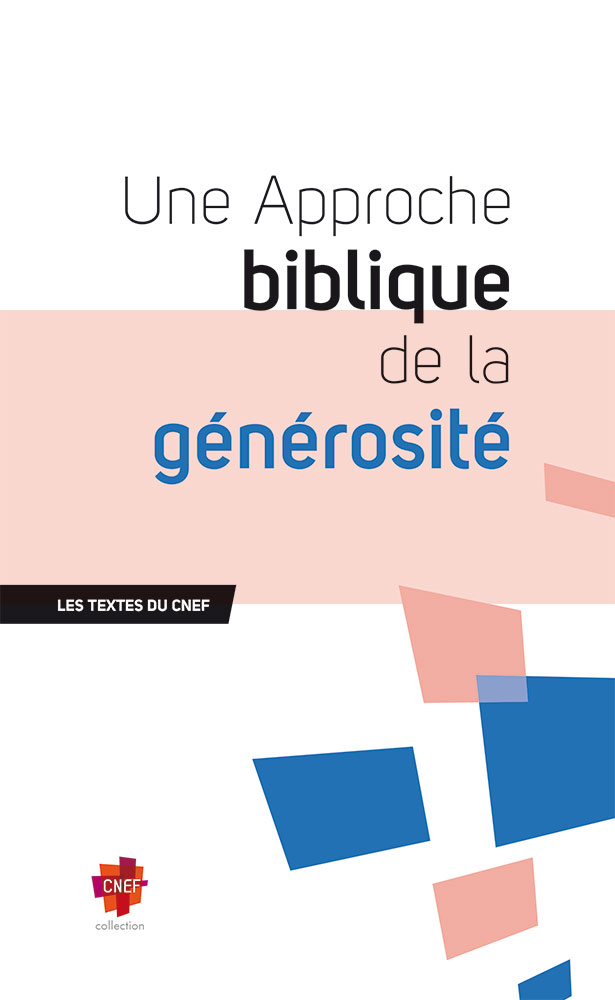 UNE APPROCHE BIBLIQUE DE LA GENEROSITE