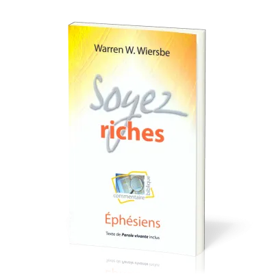 SOYEZ RICHES - EPHESIENS