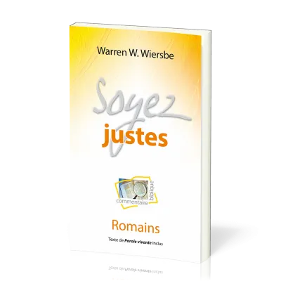 SOYEZ JUSTES - ROMAINS