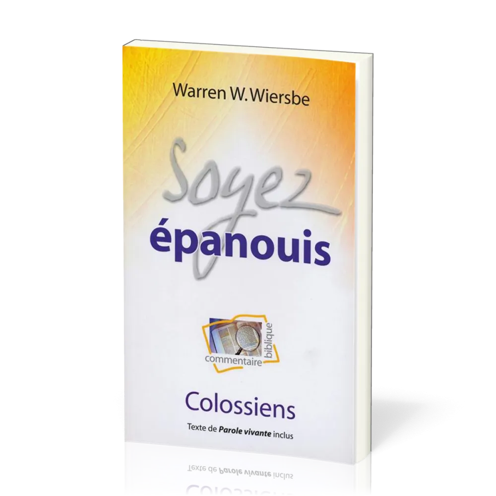 SOYEZ EPANOUIS - COLOSSIENS