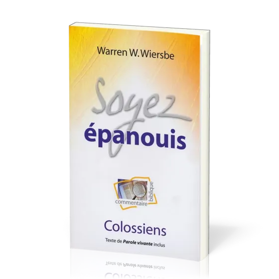 SOYEZ EPANOUIS - COLOSSIENS