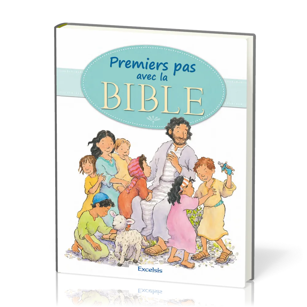 PREMIERS PAS AVEC LA BIBLE