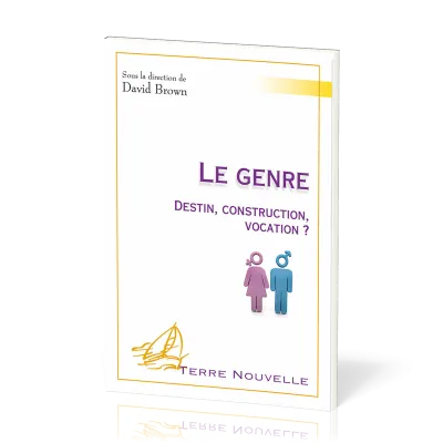 GENRE (LE) - DESTIN CONSTRUCTION VOCATION ?
