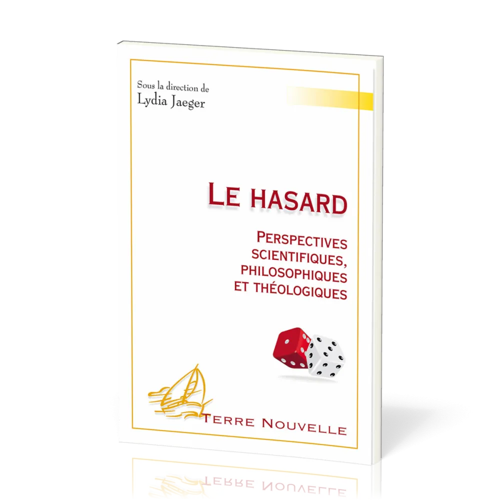 HASARD (LE) - PERSPECTIVES SCIENTIFIQUES PHILOSOPHIQUES ET THEOLOGIQUES