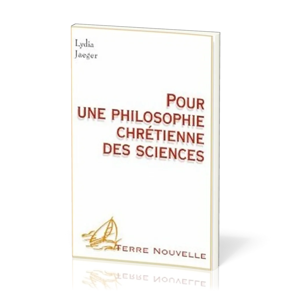 POUR UNE PHILOSOPHIE CHRETIENNE DES SCIENCES