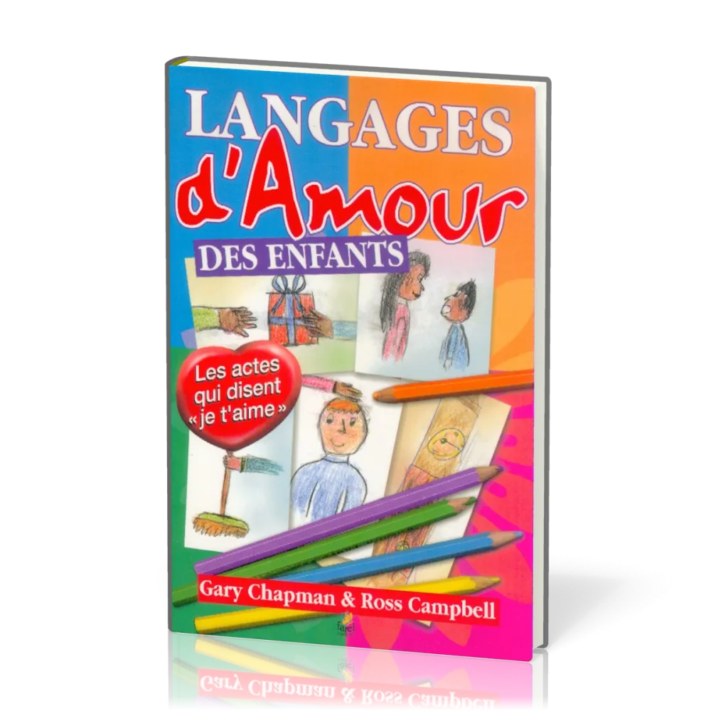 LANGAGES D'AMOUR DES ENFANTS (LES)