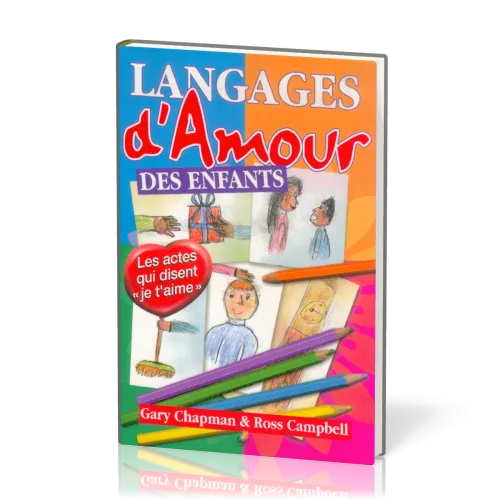 LANGAGES D'AMOUR DES ENFANTS (LES)