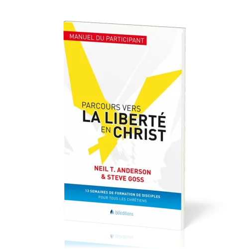 PARCOURS VERS LA LIBERTE EN CHRIST-MANUEL DU PARTICIPANT