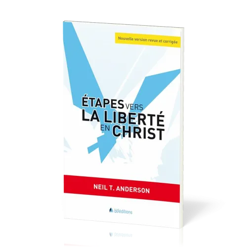 ETAPES VERS LA LIBERTE EN CHRIST