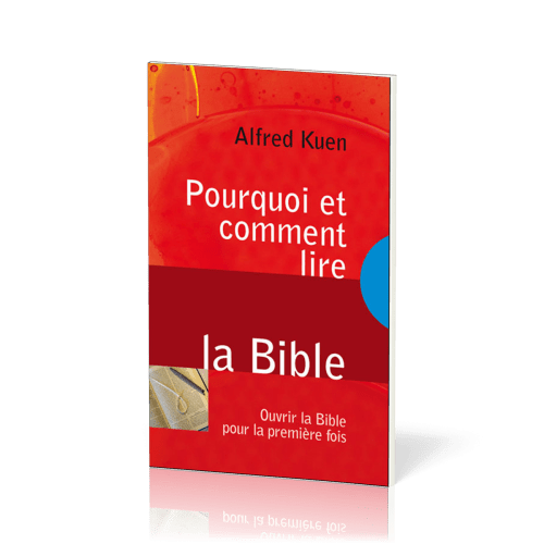 POURQUOI ET COMMENT LIRE LA BIBLE