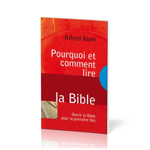 POURQUOI ET COMMENT LIRE LA BIBLE