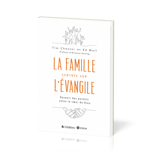 PARENTS CENTRES SUR L'EVANGILE