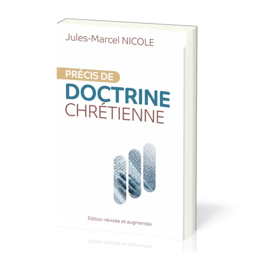 PRECIS DE DOCTRINE CHRETIENNE - REVISEE ET AUGMENTEE