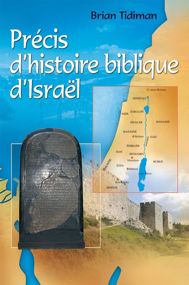 PRECIS D'HISTOIRE BIBLIQUE D'ISRAEL