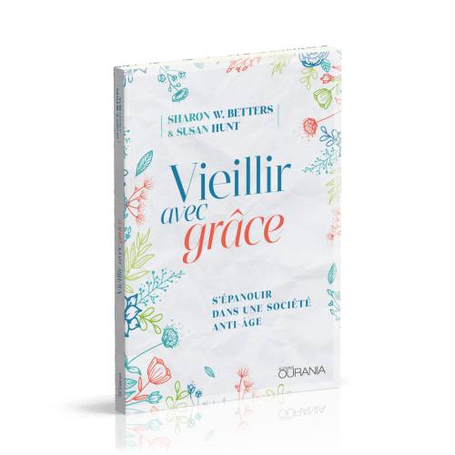 VIEILLIR AVEC GRACE