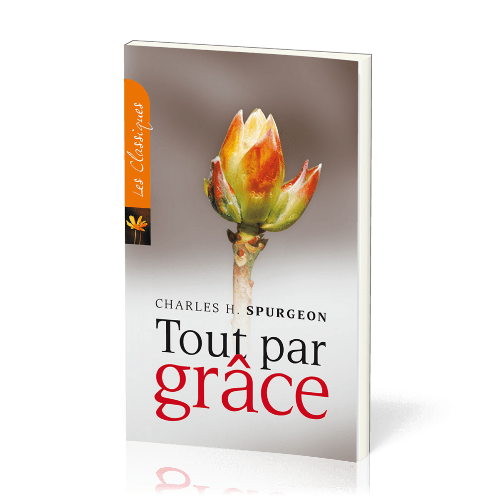 TOUT PAR GRACE - NOUVELLE EDITION