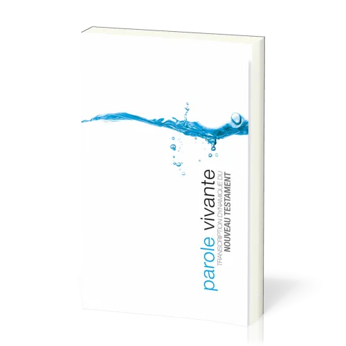 NOUVEAU TESTAMENT PAROLE VIVANTE BROCHE - NELLE EDITION